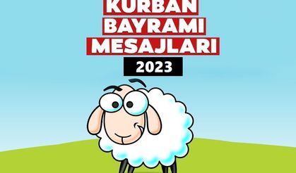 Kurban Bayramı Mesajları 2023 Yeni: hiçbir yerde yayınlanmamış