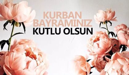Kurban Bayramı Tebriği nasıl yazılır? İşte cevabı ve örnek tebrik mesajı